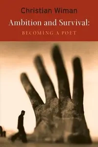 Ambition and Survival - Christian Wiman