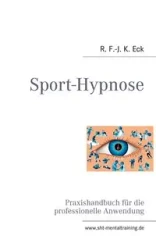 Sport-Hypnose - Eck R. F.-J. K.