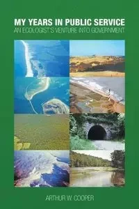 My Years in Public Service - Arthur W. Cooper