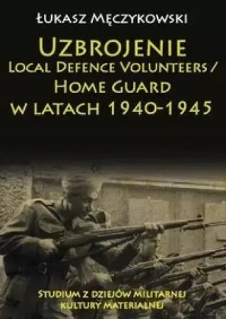 Uzbrojenie Local Defence Volunteers - Łukasz Męczykowski