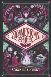 Atramentowa śmierć - Cornelia Funke