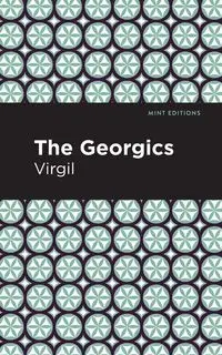 The Georgics - Virgil