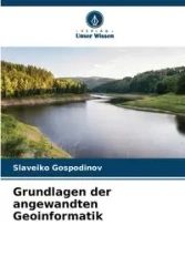 Grundlagen der angewandten Geoinformatik - Gospodinov Slaveiko