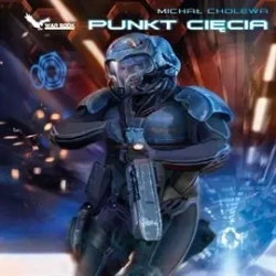 audiobook Punkt cięcia - Michał Cholewa