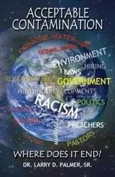 Acceptable Contamination - Palmer Larry D