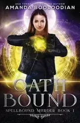 Oath Bound - Amanda Booloodian