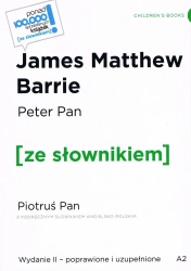 Peter Pan / Piotruś Pan z podręcznym słownikiem angielsko-polskim Poziom A2 wyd. 2 poprawione - Barrie James Matthew