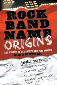 Rock Band Name Origins - Greg Metzer