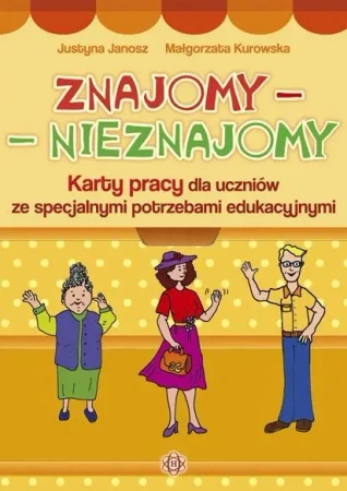 Znajomy - Nieznajomy. Karty pracy - Justyna Janosz, Małgorzata Kurowska