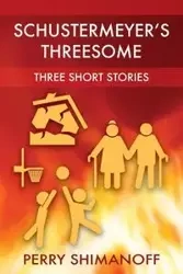 Schustermeyer's Threesome - Perry Shimanoff