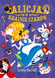 Nowa klasyka bez opracowania. Alicja w Krainie.. - Carroll Lewis