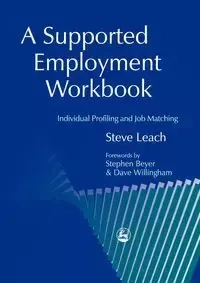 A Supported Employment Workbook - Steve Leach