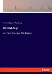 Oxford days - Frederic Edward Weatherly
