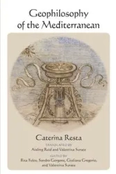 Geophilosophy of the Mediterranean - Caterina Resta