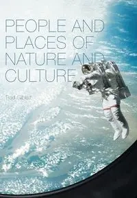 People and Places of Nature and Culture - Rod Giblett