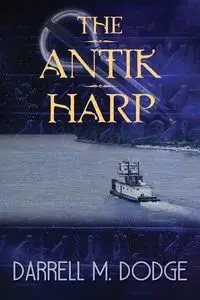 The Antik Harp - Darrell M. Dodge