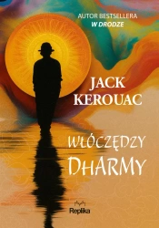 Włóczędzy Dharmy - Jack Kerouac