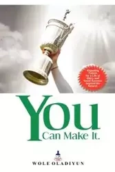 You Can Make It - Oladiyun Wole