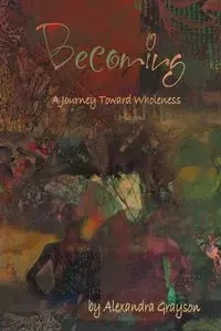 Becoming - Alexandra Grayson