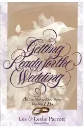 Getting Ready for the Wedding - Les Parrott