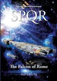 SPQR - The Falcon of Rome - Rauschenberger Sascha