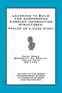 Learning to Build and Comprehend Complex Information Structures - Helen Pain