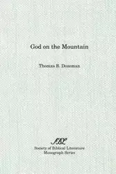 God on the Mountain - Thomas B. Dozeman