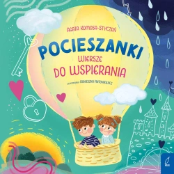 Pocieszanki. Wiersze do wspierania - Agata Komosa-Styczeń