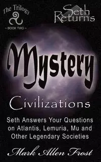 Mystery Civilizations - Mark Allen Frost