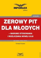 eBook Zerowy PIT dla młodych – warunki stosowania i rozliczania nowej ulgi - Tomasz Krywan