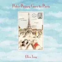Peter Puppy Goes to Paris - Troy Ellen