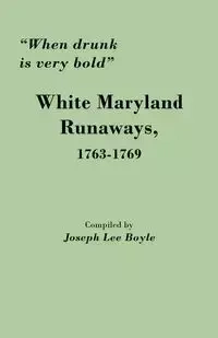 When Drunk Is Very Bold - Joseph Lee Boyle