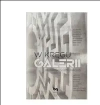 W kręgu GALERII Antologia Opowiadań - Praca zbiorowa