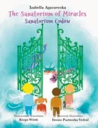 The Sanatorium of Miracles - Agaczewska Izabella