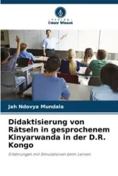 Didaktisierung von Rätseln in gesprochenem Kinyarwanda in der D.R. Kongo - Ndovya Mundala Jah