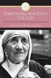 Something Beautiful for God - Malcolm Muggeridge