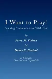 I Want to Pray! - Dalton Perry M