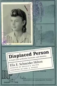 Displaced Person - Hilton Ella E Schneider