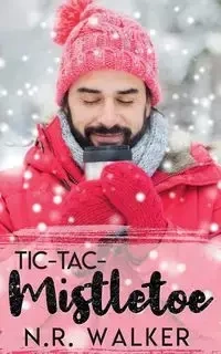 Tic-Tac-Mistletoe - Walker N.R.