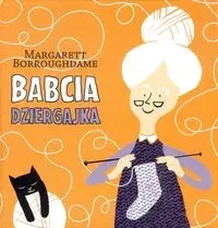 Babcia dziergajka - MARGARETT BORROUGHDAME