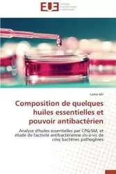 Composition de quelques huiles essentielles et pouvoir antibactérien - IDIR-L