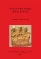 Women in Pre-Islamic Arabia - Ajwad al-Fassi Hatoon