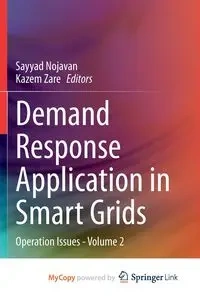 Demand Response Application in Smart Grids - Nojavan Sayyad