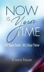 Now Is Your Time - Power D'vora