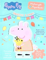Świnka Peppa. Historyjki z figurkami. Świętuj z... - praca zbiorowa