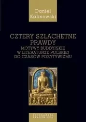 Cztery szlachetne prawdy, Motywy buddyjskie... - Daniel Kalinowski
