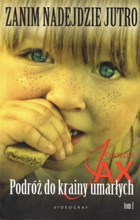 Zanim nadejdzie jutro T.1 Podróż do krainy.. - Joanna Jax