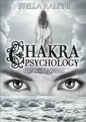 Chakra Psychology - Stella Ralfini