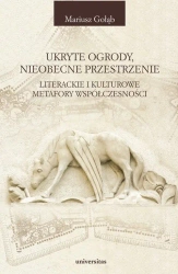 eBook Ukryte ogrody nieobecne przestrzenie - Mariusz Gołąb