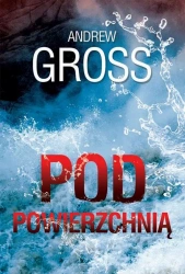 eBook Pod powierzchnią - Andrew Gross mobi epub